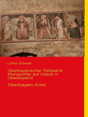 cover image of Oberbayerischer Treibsand (Ruhrpottler auf Urlaub in Oberbayern)